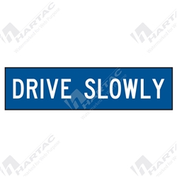 1200*300 Traff Corflute Ref CL1 White on Blue DRIVE SLOWLY