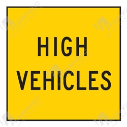 600*600 Traff Corflute Ref CL1 High Vehicles Black on Yellow