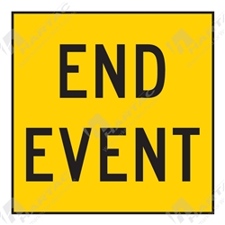 600*600 Traff Corflute Ref CL1 End Event Black on Yellow