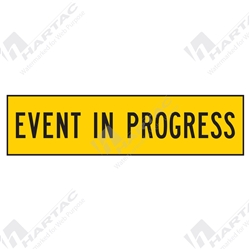 1200*300 Traff Corflute Ref CL1 Event In Progress Black on Yellow (POA)