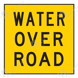 600*600 Traff Corflute Ref CL1 Black on Yellow Water Over Road