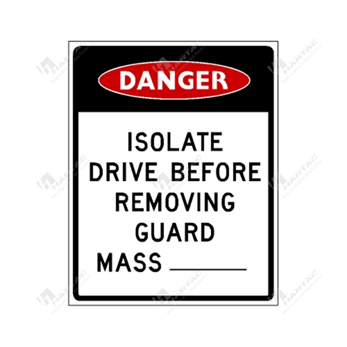 218*275 Danger Alum Non-Ref Isolate Drive Before Removing Guard Mass _ Blk& Red on White