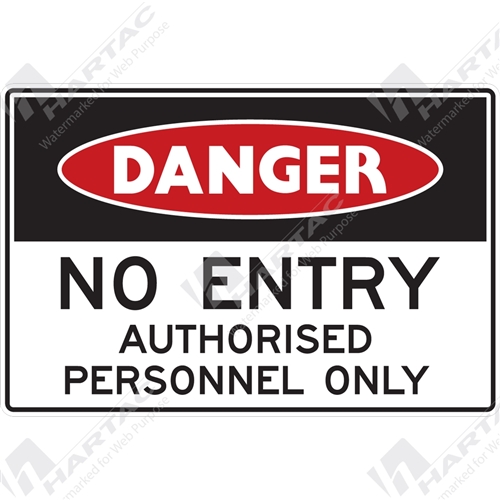 450*300 Danger Metal Non-Ref No Entry Authorised Personnel Only Black & Red on White