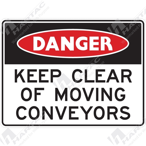 450*300 Danger Poly Non-Ref Keep Clear Of Moving Conveyors Black & Red on White
