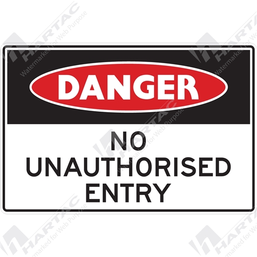 450*300 Danger Metal Ref CL2 No Unauthorised Entry Black & Red on White