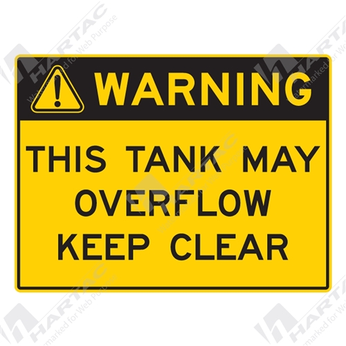 100*75 Warn S/A Non-Ref This Tank May Overflow Keep Clear Black on Yellow