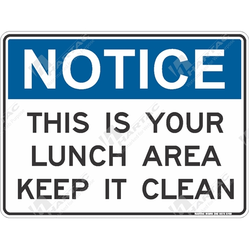 300*225 Gen Poly Non-Ref Notice This Is Your Lunch Area Keep It Clean