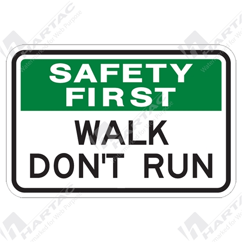 300*225 Safety First Poly Non-Ref Walk Don't Run Green & Black on White