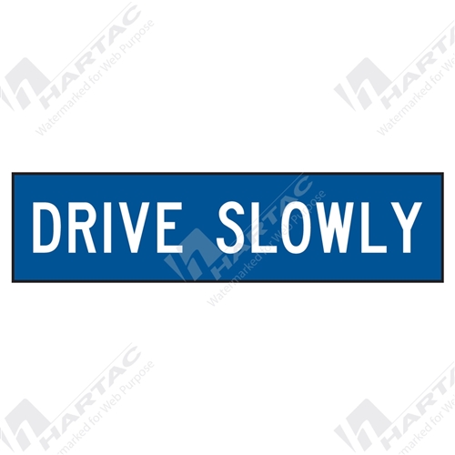 1200*300 Traff Corflute Ref CL1 White on Blue DRIVE SLOWLY