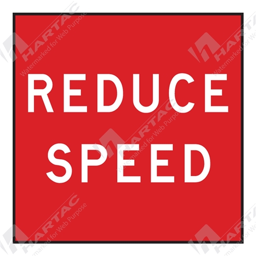 600*600 Traff Corflute Ref CL1 Reduce Speed White on Red