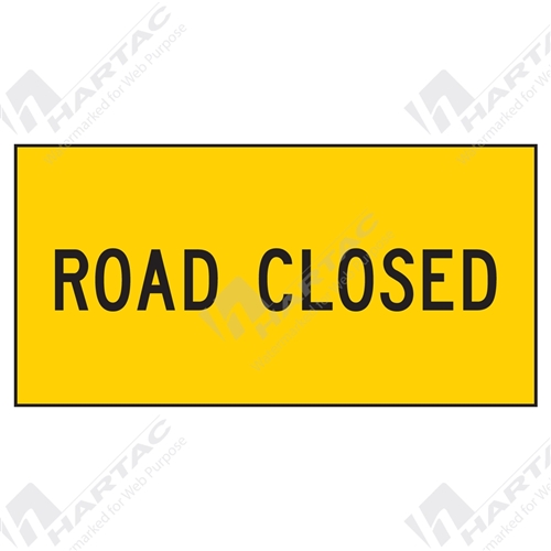 1200*600 Traff Corflute Ref CL1 Road Closed Black on Yellow