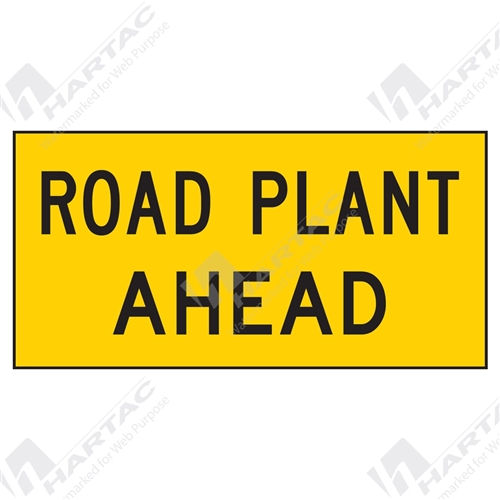 1200*600 Traff Corflute Ref CL1 Road Plant Ahead Black on Yellow