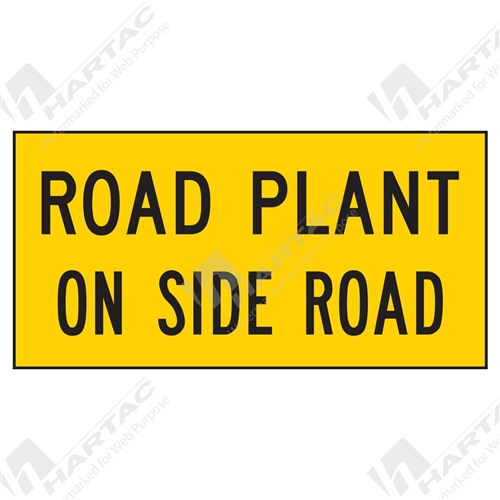 1200*600 Traff Corflute Ref CL1 Road Plant On Side Road Black on Yellow