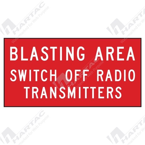 1200*600 Traff Corflute Ref CL1 Blasting Area Switch Off Radio Transmitters Wht. on Red