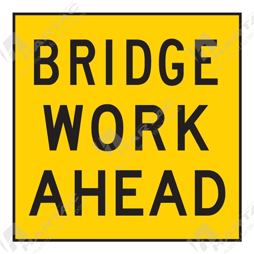 600*600 Traff Corflute Ref CL1 Bridge Work Ahead Black on Yellow