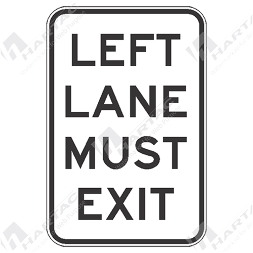 800*1200 Traff Alum Ref Cl 1 Left Lane Must Exit Black On White POA