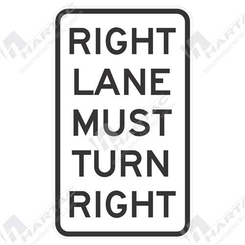 600*1000 Alum Ref CL1 Right Lane Must Turn Right Black On White POA
