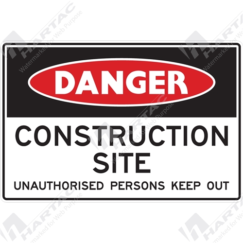 Danger Sign Admittance Construction Site Unauthorised Persons Keep Out