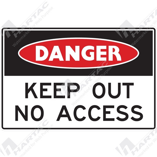 Danger Sign Admittance Keep Out No Access