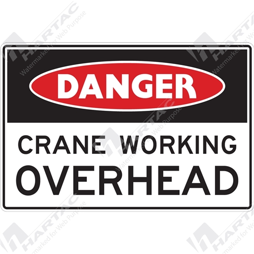 Danger Sign Building Site Crane Working Overhead