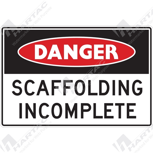 Danger Sign Building Site Scaffolding Incomplete