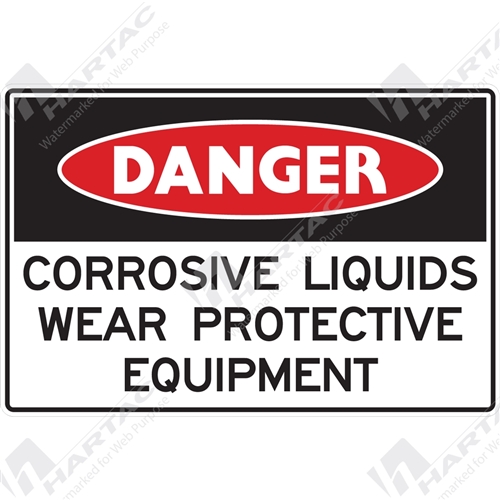 Danger Sign Hazardous Substance Corrosive Liquids Wear Protective Equipment