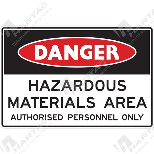 Danger Sign Hazardous Substance Hazardous Materials Area Authorised Personnel Only