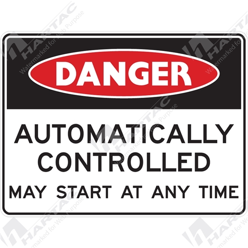 Danger Sign Machine Operation Automatically Controlled May Start At Any Time