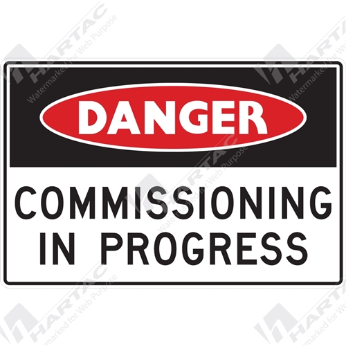 Danger Sign Mine Site Commissioning In Progress