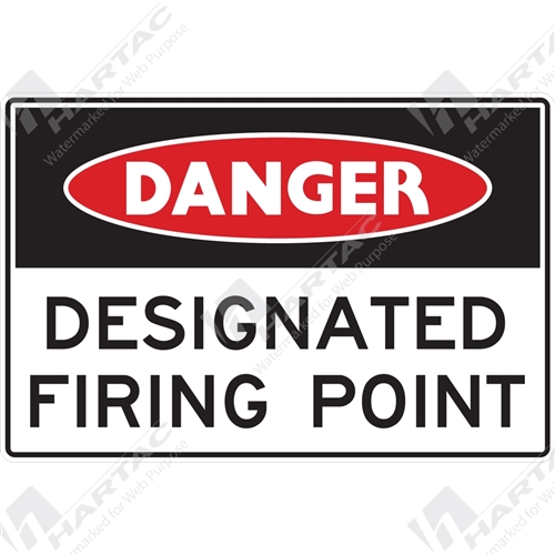 Danger Sign Mine Site Designated Firing Point