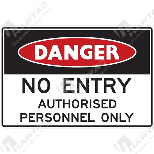 Danger Sign Mine Site No Entry Authorised Personnel Only