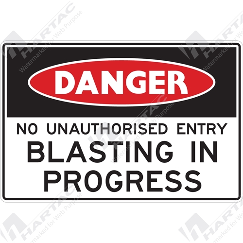 Danger Sign Mine Site No Unauthorised Entry Blasting in Progress