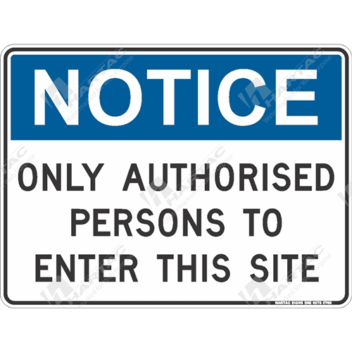 General Safety Sign Notice Only Authorised Persons To Enter This Site