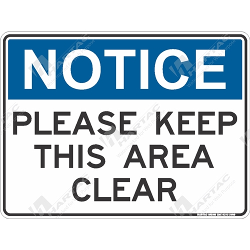 General Safety Sign Notice Please Keep This Area Clear