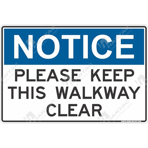 General Safety Sign Notice Please Keep This Walkway Clear