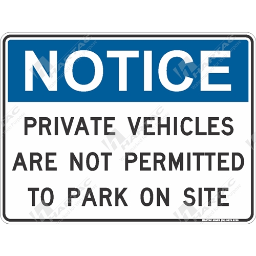 General Safety Sign Notice Private Vehicles Are Not Permitted To Park On Site