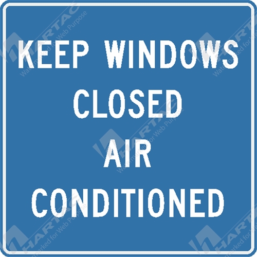 General Safety Sign R&E Keep Windows Closed Air Conditioned
