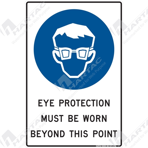 Mandatory Sign (Portrait) Eye Protection Must Be Worn Beyond This Point