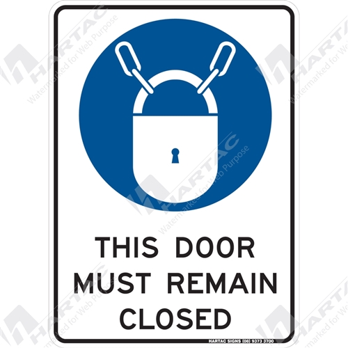 Mandatory Signs Mandatory Sign (Portrait) This Door Must Remain