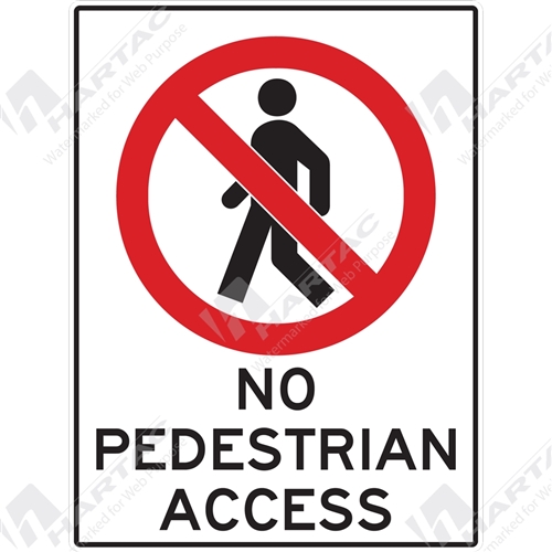 Prohibition Sign No Admittance No Pedestrian Access