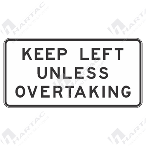 Keep Left Unless Overtaking Aluminium Reflective Class 1