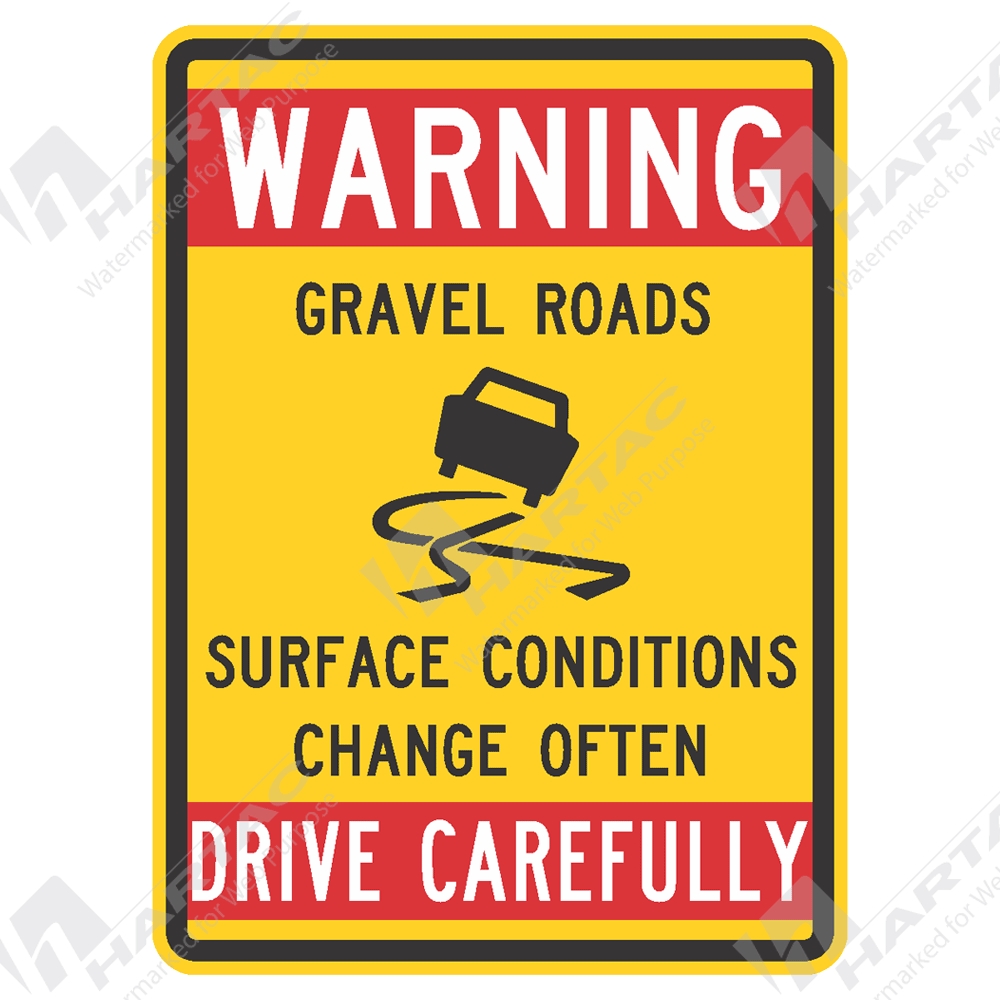 Warning Signs Warning Gravel Rd Surface Cond Change Often Drive